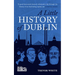 A Little History of Dublin
