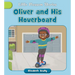 Oliver and His Hoverboard