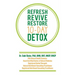 Refresh Revive Restore 10-Day Detox