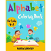 Alphabet Coloring Book for Kids 4-8: An Activity book for kids to learn the alphabet while having fun