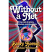 WIthout a Net: a true tale of Prison, Penthouses and Playmates