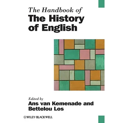 The Handbook of the History of English