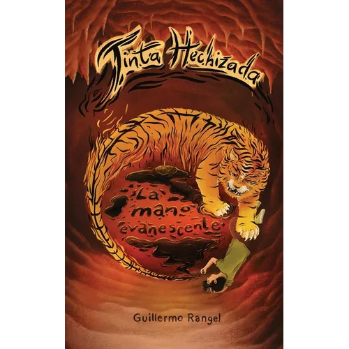 La Mano Evanescente: Tinta Hechizada Libro 1 Parte 1