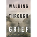 Walking Through Grief: Finding Hope and Healing in the Psalms of Lament