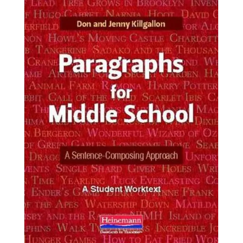 Paragraphs for Middle School: A Sentence-Composing Approach