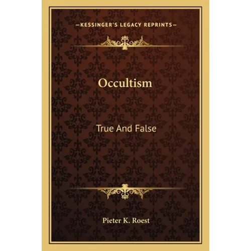 Occultism: True And False