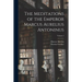 The Meditations of the Emperor Marcus Aurelius Antoninus; Volume 2