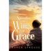Spreading the Wings of Grace