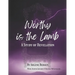 Worthy is the Lamb: A Study of Revelation