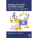Teaching AI in Film and Media Studies: Lights, Camera, Algorithms