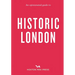 An Opinionated Guide to Historic London