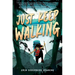 Just Keep Walking
