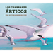 Los Charranes Árticos: Una Historia de Migración: Spanish Edition