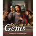 Eucharistic Gems: Daily Wisdom on the Blessed Sacrament