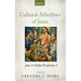 Cultural Afterlives of Jesus: Jesus in Global Perspective 3