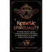 Kemetic Spirituality: The Buried Secrets to Spiritual Evolution, the Forgotten Principles of an Elevated Existence, & the Ancient Wisdom of Divine One
