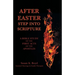 After Easter: Step into Scripture a Bible Study of the First Acts of the Apostles