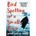 Bird Spotting in a Small Town