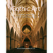 Gothic Art: Cathedrals, stained glass, and the sacred imagination