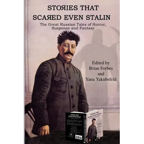 Stories That Scared Even Stalin