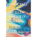 Dancing on a Three-Legged Stool: The Life- And World-Changing Power of You