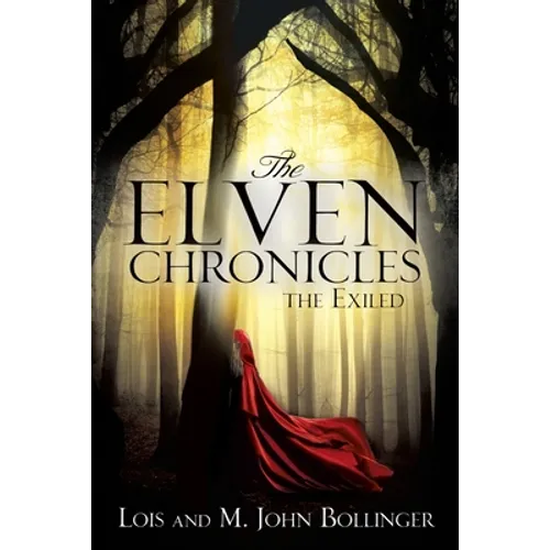 The Elven Chronicles: The Exiled