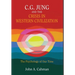 C.G. Jung and the Crisis in Western Civilization: The Psychology of Our Time
