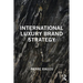 International Luxury Brand Strategy