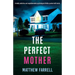 The Perfect Mother: A totally addictive and unputdownable psychological thriller packed with twists