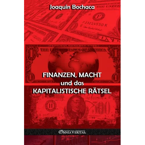 Finanzen, Macht und das Rätsel des Kapitalismus