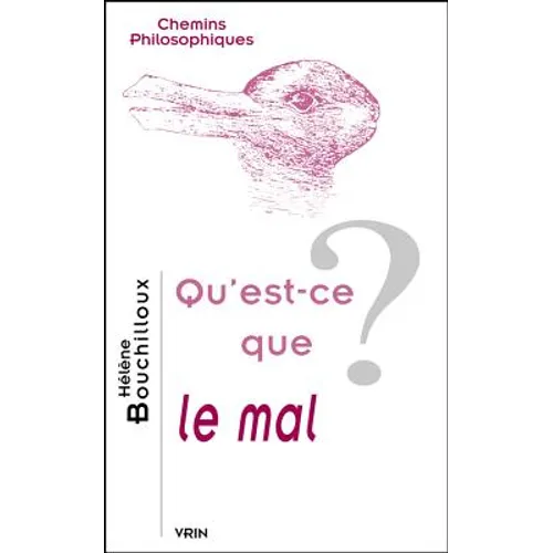 Qu'est-CE Que Le Mal?