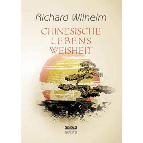 Chinesische Lebensweisheit