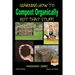 Rot That Stuff! - Learning How to Compost Organically