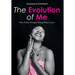 The Evolution of Me: From Trial to Triumph Through Breast Cancer