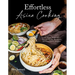 Effortless Asian Cooking: 30-Minute Recipes for Flavorful Noodles, Rice Bowls, Stir-Fries, Curries and More