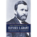 The Presidency of Ulysses S. Grant
