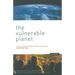 The Vulnerable Planet: A Short Economic History of the Environment