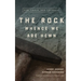 The Rock Whence We Are Hewn: God, Grace, and Covenant
