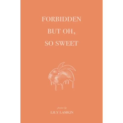 Forbidden But Oh, So Sweet