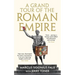 A Grand Tour of the Roman Empire by Marcus Sidonius Falx
