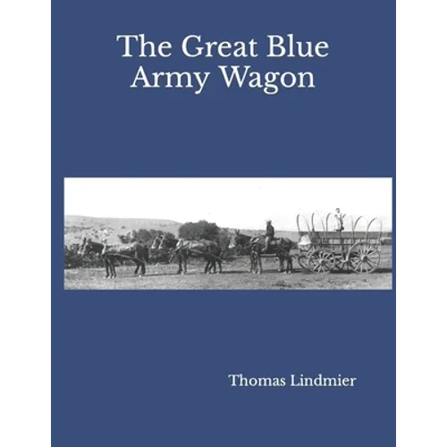 The Great Blue Army Wagon