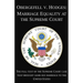 Obergefell v. Hodges: Marriage Equality at the Supreme Court: The full text of the Supreme Court case that brought same-sex marriage to the