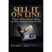 Sell It Online: How to Make Money Selling on eBay, Amazon, Fiverr & Etsy