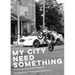 My City Need Something
