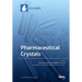 Pharmaceutical Crystals