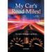 My Car's Road Miles! An Auto Mileage Log Book
