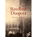 Reedbed Diaspora