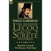 The Monsieur Lecoq of the Sûreté Mysteries: Volume 4- Two Volumes in One Edition Monsieur Lecoq & The Honour of the Name