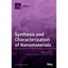 Synthesis and Characterization of Nanomaterials
