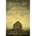 Lay This Body Down: A Gideon Stoltz Mystery